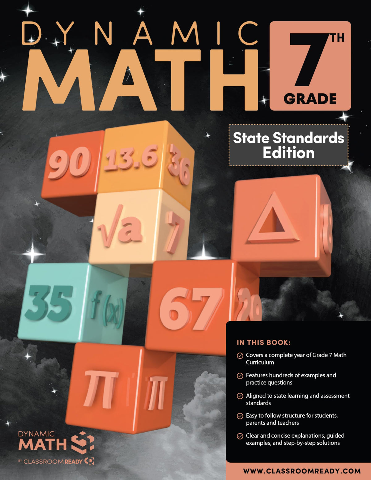 The Dynamic Math Workbook & Study Guide – Complete 7th Grade Math Curriculum, US State Standards Edition! Written by teachers, featuring 100's of examples and practice questions!