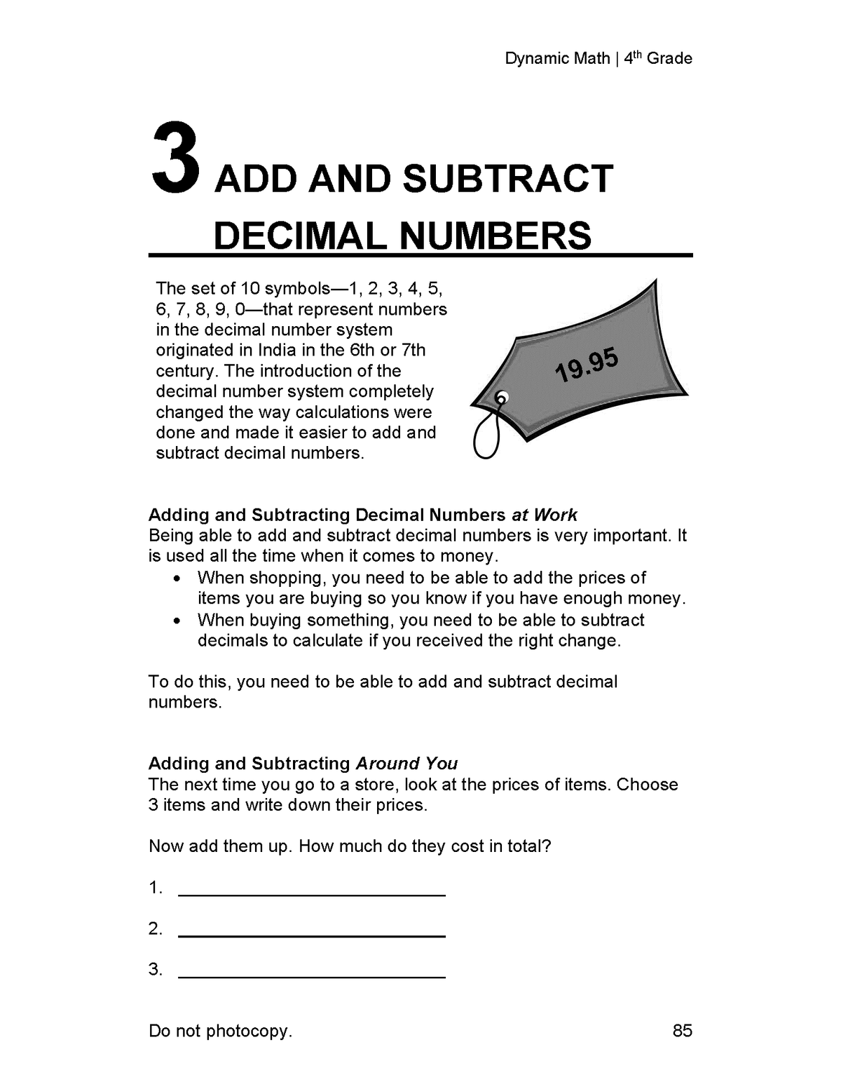 The Dynamic Math Workbook & Study Guide Covers the Complete 4th Grade Math Curriculum, US State Standards Edition! Written by teachers, and featuring 100’s of examples and practice questions!