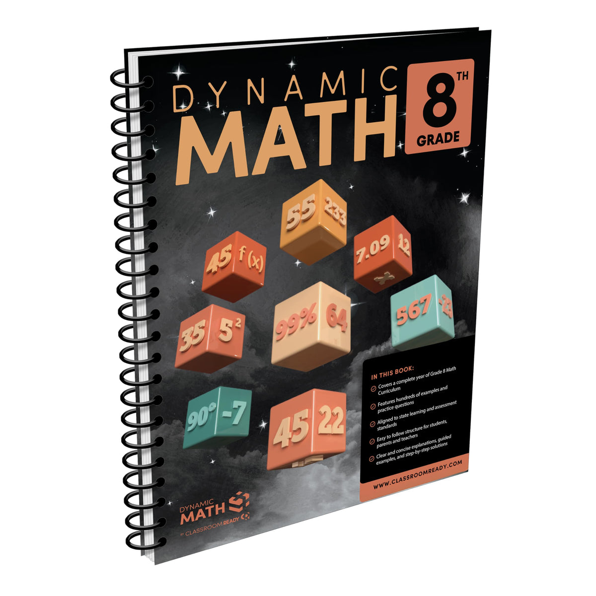The Dynamic Math Workbook & Study Guide – Complete 8th Grade Math Curriculum, US State Standards Edition! Written by teachers, featuring 100's of examples and practice questions!